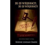 It Is Written, It Is Written: The Divine Verdict Is Final