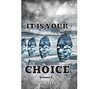 It Is Your Choice