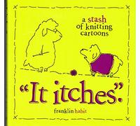 It Itches: A Stash of Knitting Cartoons