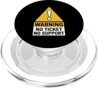IT Joke Warning No Ticket No Support Helpdesk Meme PopSockets PopGrip for MagSafe