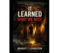 It Learned What We Hide