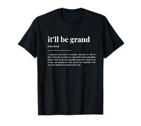 it´ll be grand Definition Dictionary Design T-Shirt