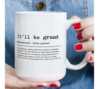 It’ll Be Grand Definition Typography Mugs It’ll Be Grand Definition Coffee Mugs Mugs with Sayings Mug 15oz It’ll Be Grand Ceramic Coffee Cups Gift for Best Friend Mom Dad Sister Teacher