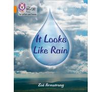 It Looks Like Rain – Collins Big Cat Phonics for Letters and Sounds – Band 06/Orange – Collins