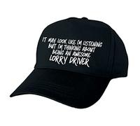 It May Look Like Im Listening But in My Head Im Thinking About Being an Awesome Lorry Driver Printed Black Baseball Cap