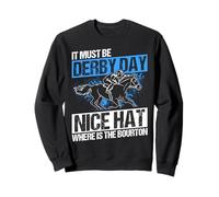 IT MUST BE DERBY DAY NICE HAT WHERE IS THE BOURTON Sweatshirt