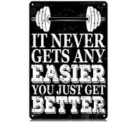 IT Never Gets Any Easier Fitness Gym Metal Tin Signs Funny Vintage Tin Sign Wall Art Decor Iron Poster for Home Farmhouse Bar Cafe Pub Garage Man Cave Gifts 12 x 8 Inch