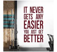 It Never Gets Any Easier, You Just Get Better - Motivational Quote Wall Decal [XLarge] [Burgundy]