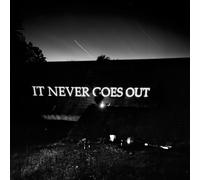 It Never Goes Out [VINYL]