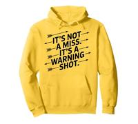 It not a miss funny Archery Target Men Women Pullover Hoodie