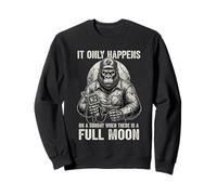 It Only Happens When There Is A Full Moon Repair Car Guys Sweatshirt