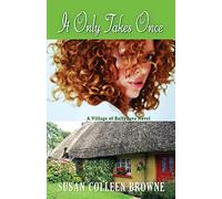 It Only Takes Once: Volume 1 (Village of Ballydara)