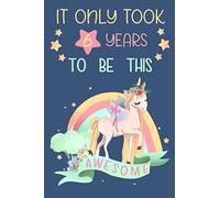 It Only Took 6 Years To Be This Awesome: Birthday Gift for 6 year old Girls, Cute Unicorn Journal and Sketchbook for 6th baby Girls Birthday, Write and Draw Journal for little girls