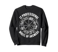 IT Professional Wheel Of Answers Information Technology Tech Sweatshirt