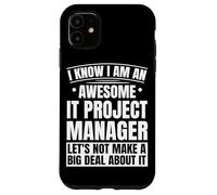 IT Project Manager Funny Technical Project Management Case for iPhone 11