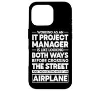 IT Project Manager Funny Technical Project Management Case for iPhone 16 Pro