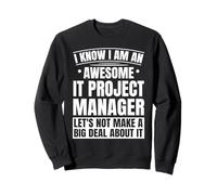 IT Project Manager Funny Technical Project Management Sweatshirt