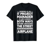 IT Project Manager Funny Technical Project Management T-Shirt