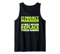 IT Project Manager Never Replace Tank Top