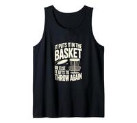 It Puts It in The Basket Or Else It Gets to Throw Again Tank Top