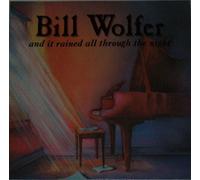 It Rained All Through the Night by Bill Wolfer