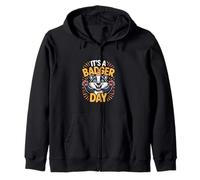It’s A Badger Day Funny Cute Woodland Animal Humor Quote Zip Hoodie