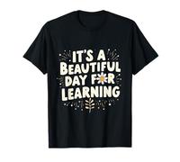 It’s a Beautiful Day for Learning Warm Curious Mind T-Shirt
