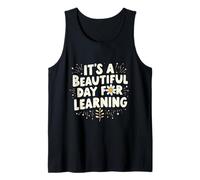It’s a Beautiful Day for Learning Warm Curious Mind Tank Top