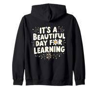 It’s a Beautiful Day for Learning Warm Curious Mind Zip Hoodie