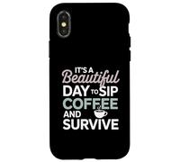 It’s a beautiful day to sip coffee survive Mom Case for iPhone X/XS