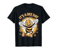 It’s A Bee Day Funny Cute Insect Humor Quote Apiarist Honey T-Shirt