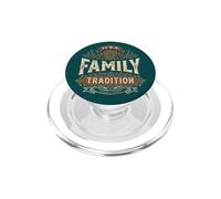 It’s a Family Tradition Reunion Matching Retro Vintage PopSockets PopGrip for MagSafe