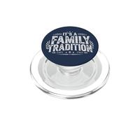 It’s a Family Tradition Reunion Matching Vintage PopSockets PopGrip for MagSafe