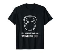 It’s a Great Time for Working Out Kettlebell Gym Workout T-Shirt
