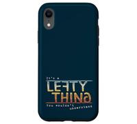 It’s A Lefty Thing Retro Left Handed Appreciation Joke Fun Case for iPhone XR