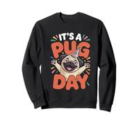 It’s A Pug Day Funny Puppy Cute Designer Dog Breed Pet Owner Sweatshirt