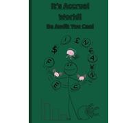 It’s Accrual World! Be Audit You Can! - Forest Green Edition: Funny A5 Forest Green Notebook for Accountants, Auditors, and Finance Students | Perfect ... or CPA Gift | 120 Lined Pages | 5.5” x 8.5”