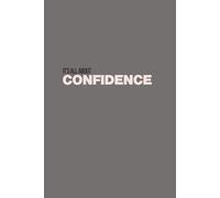 It’s all about: Confidence