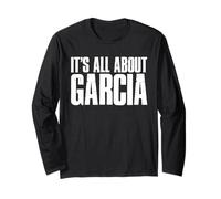 It’s All About Garcia Bold Distressed Family Name Design Long Sleeve T-Shirt