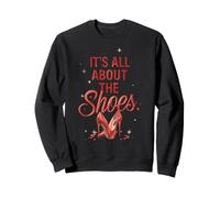 It’s All About The Shoes Confident Shoe Queen Sweatshirt
