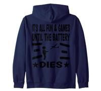 It´s all fun & games until the battery dies Zip Hoodie