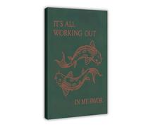 It’s All Working Out Poster Decor Print Picture Paintings for Living Room Bedroom Decoration 12x18inch(30x45cm)