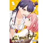 It’s All Your Fault, Vol. 2