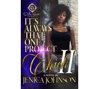 It’s Always That One Project Chick 2: An African American Romance