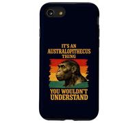 It’s An Australopithecus Thing You Wouldn’t Understand Case for iPhone SE (2020) / 7/8