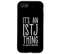 It’s An ISTJ Thing Personality Type Logistician Logic Case for iPhone SE (2020) / 7/8