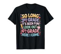 It’s Been Fun Look Out 3rd Grade Here I Come, Third Grader T-Shirt