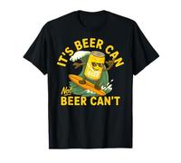 It’s Beer Can Not Beer Can’t Surfing Beer Summer Beach Party T-Shirt