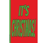 It’s Christmas!: 6x9 Lined Funny Christmas Themed Notebook / Lined Journal, 100 Page Gag Gift For office, coworkers , friends or family| Secret Santa Alternative & Fun Gift Idea