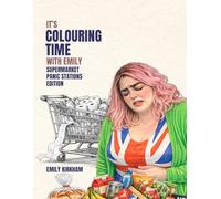 It’s Colouring Time with Emily: Supermarket Panic Stations Edition